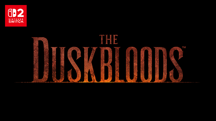 THE DUSKBLOODS FROM SOFTWARE NINTENDO SWITCH 2